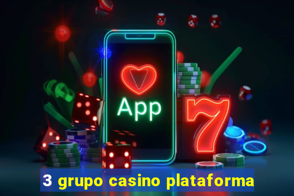 3 grupo casino plataforma